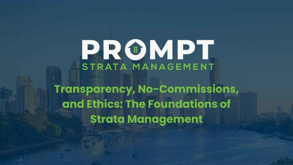 Prompt Strata Management on transparency, no commissions, and ethical practices in industry.