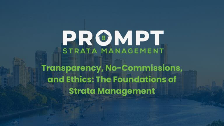 Transparency, No-Commissions, and Ethics: The Foundations of Strata Management